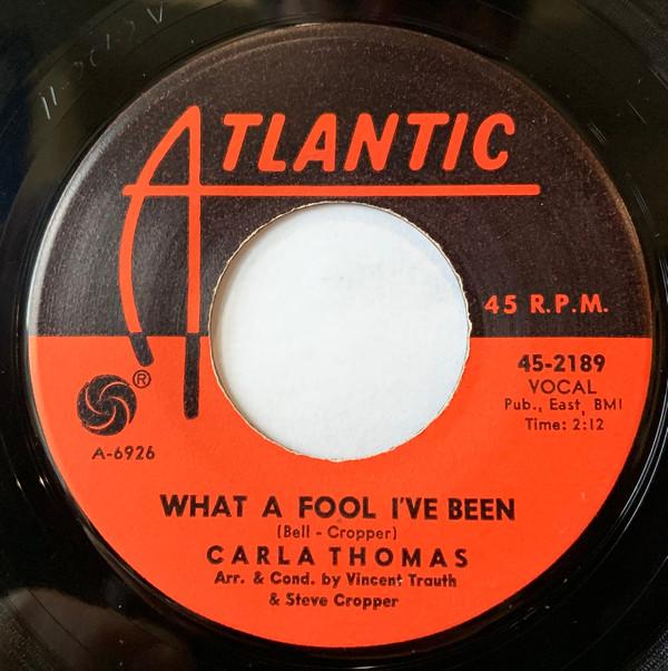 Carla Thomas - What A Fool I've Been / The Life I Live