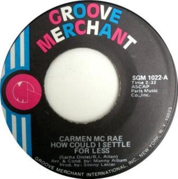 Carmen McRae - How Could I Settle For Anything Less