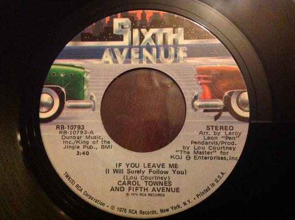 Carol Townes And Fifth Avenue - If You Leave Me (I Will Surely Follow You) 