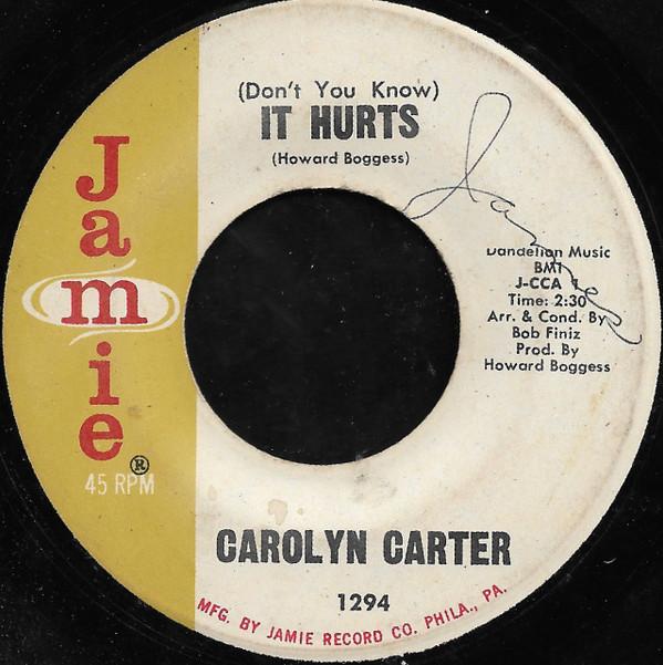 Carolyn Carter (2) - (Don't You Know) It Hurts / I'm Thru
