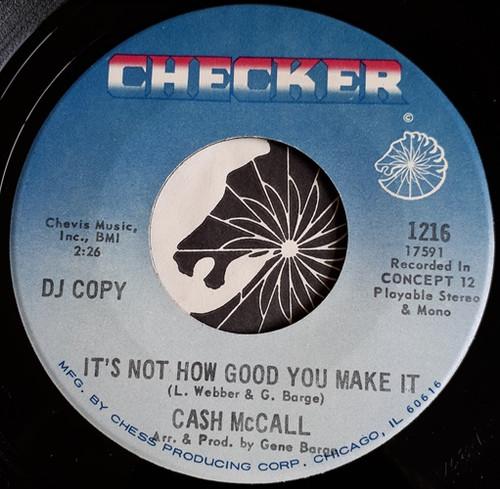 Cash McCall - It's Not How Good You Make It
