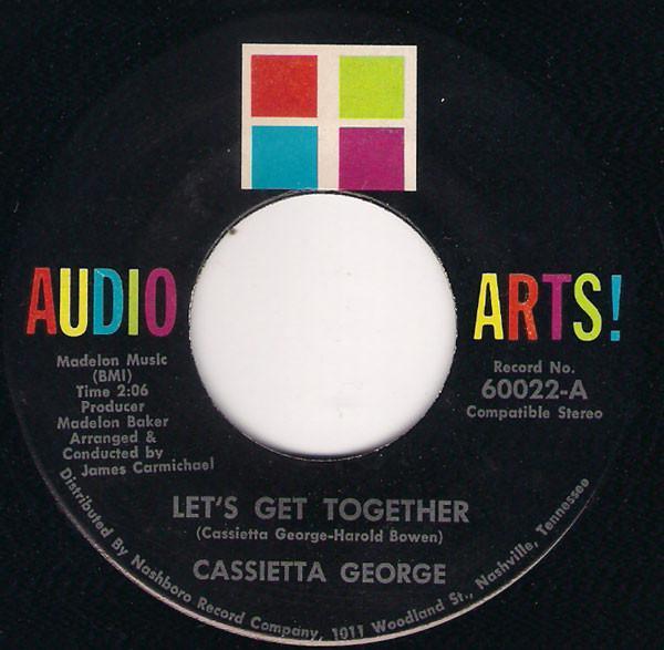 Cassietta George - Let's Get Together / He Saved Me
