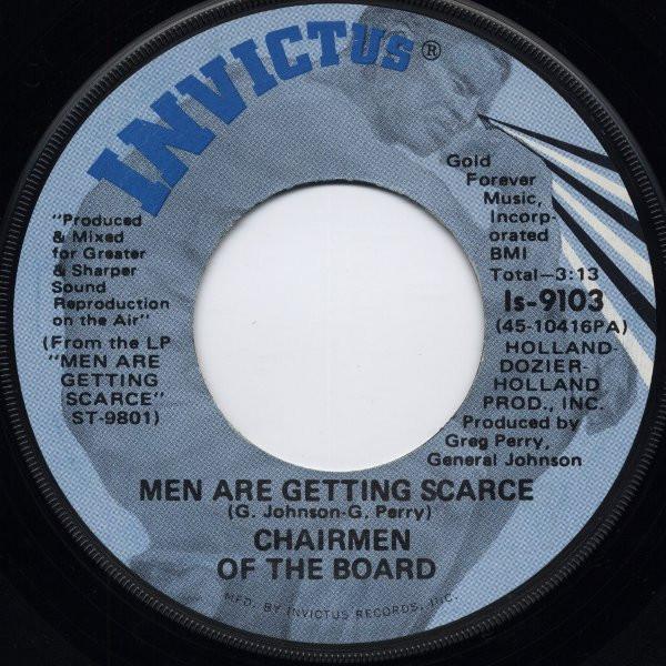 Chairmen Of The Board - Men Are Getting Scarce