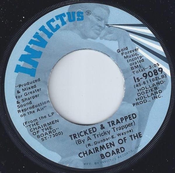 Chairmen Of The Board - Tricked & Trapped (By A Tricky Trapper) / Hanging On (To) A Memory