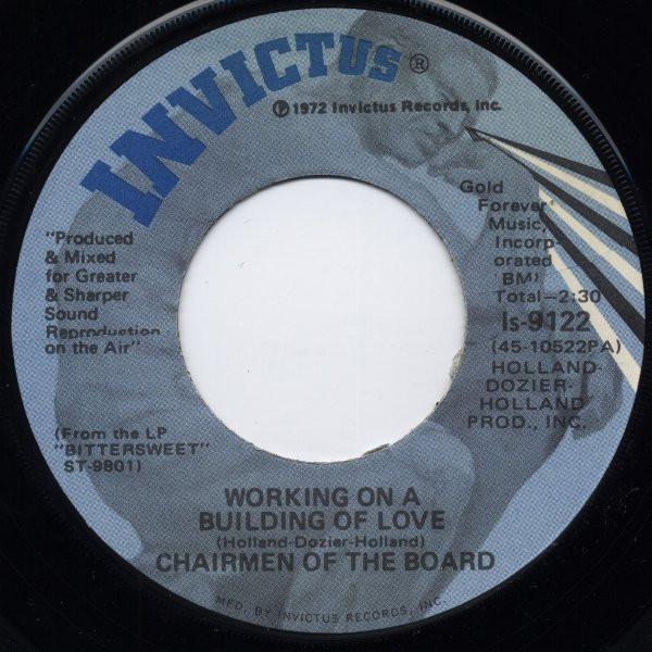 Chairmen Of The Board - Working On A Building Of Love / Everybody's Got A Song To Sing