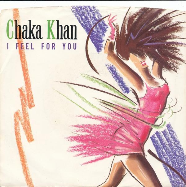 Chaka Khan - I Feel For You