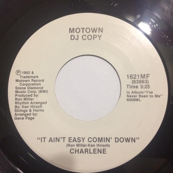 Charlene - It Ain't Easy Comin' Down