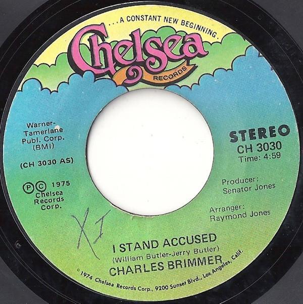 Charles Brimmer - I Stand Accused / Love Me In Your Own Way