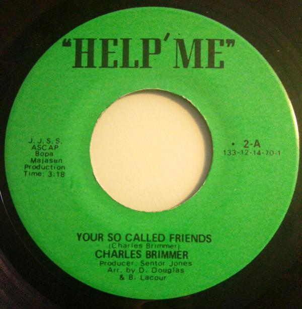 Charles Brimmer - Your So Called Friends / Afflicted