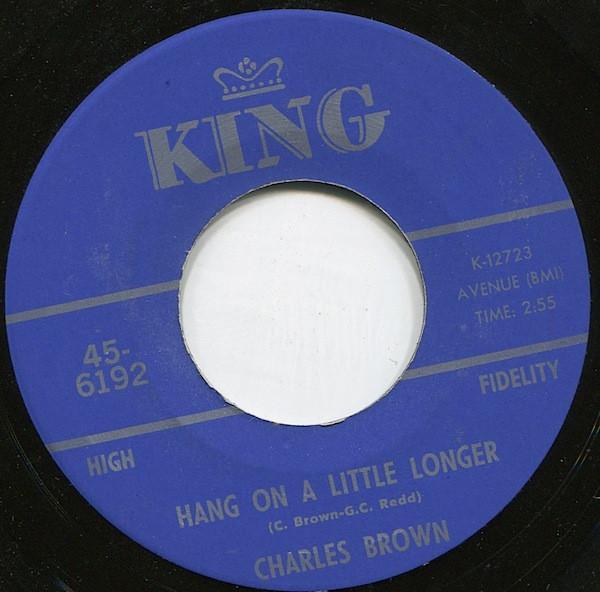 Charles Brown - Hang On A Little Longer