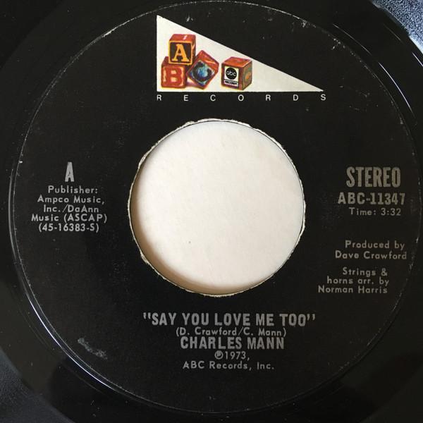 Charles Mann - Say You Love Me Too / I Can Feel It