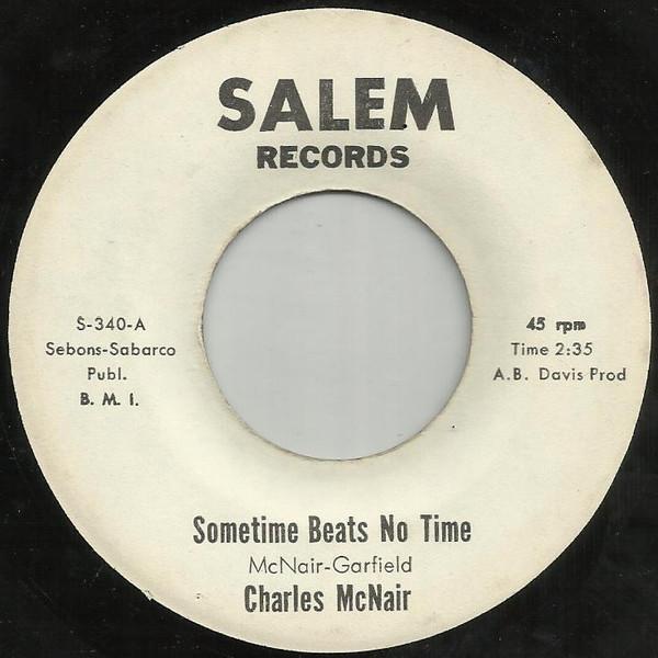 Charles McNair - Sometime Beats No Time / Bundle Up And Go