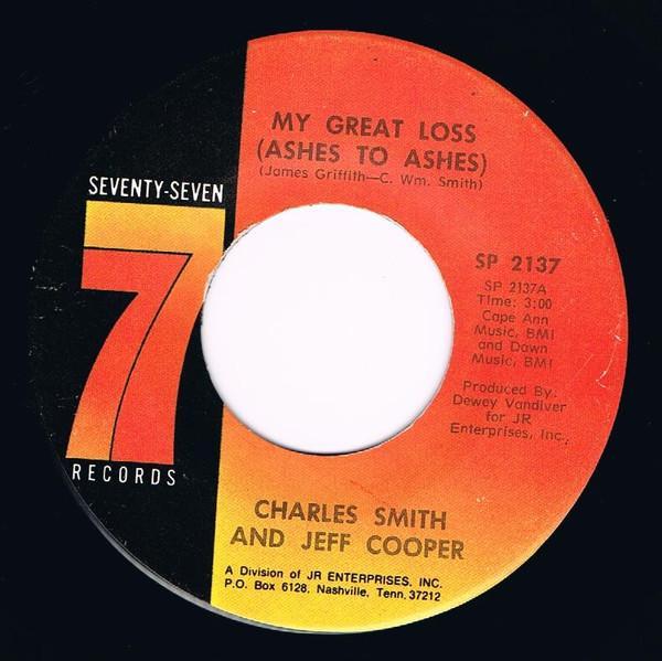 Charles Smith (13), Jeff Cooper (3) - My Great Loss (Ashes To Ashes) / Glad To Be Home