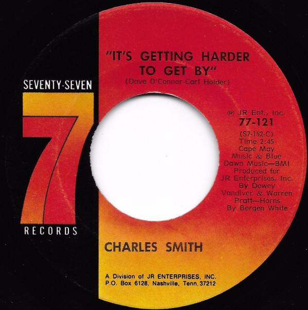 Charles Smith (13) - It's Getting Harder To Get By / Why Can't I Cry