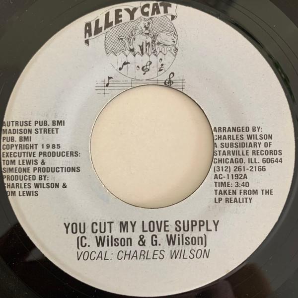 Charles Wilson - You Cut My Love Supply