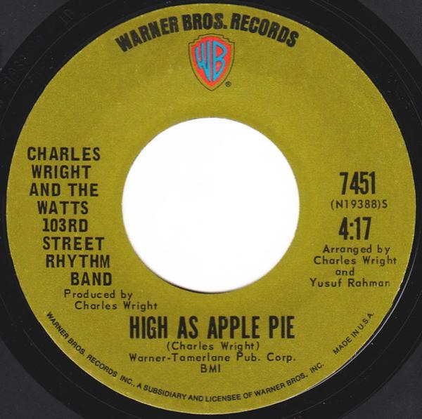 Charles Wright & The Watts 103rd St Rhythm Band - High As Apple Pie / Solution For Pollution