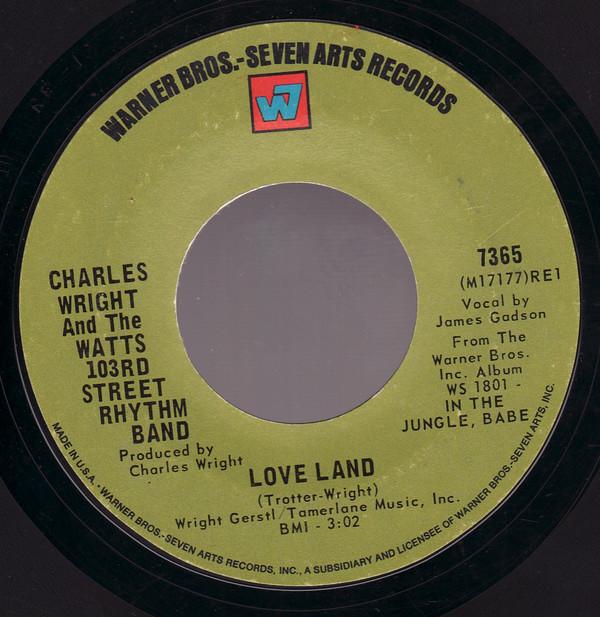 Charles Wright & The Watts 103rd St Rhythm Band - Love Land