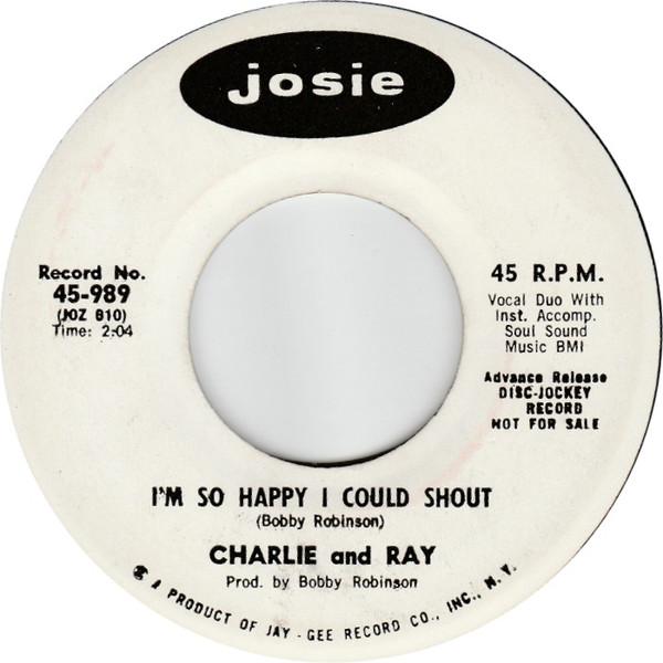 Charlie And Ray - I'm So Happy I Could Shout