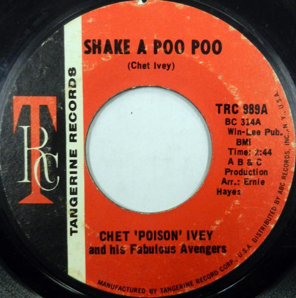Chet Ivey & His Fabulous Avengers - Shake A Poo Poo / Handle With Care