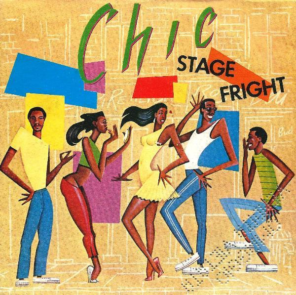 Chic - Stage Fright
