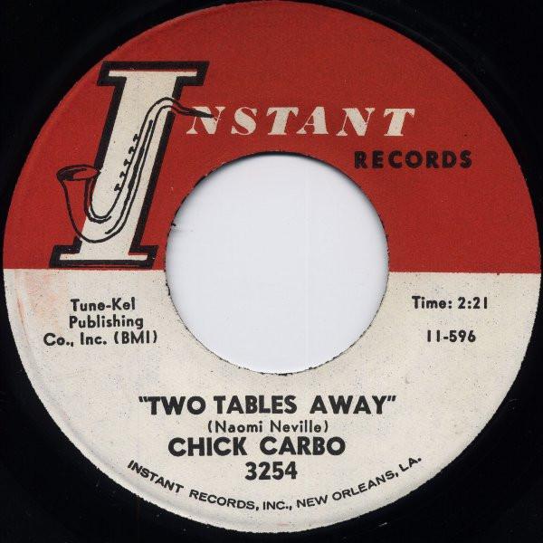 Chick Carbo - Two Tables Away / What Does It Take