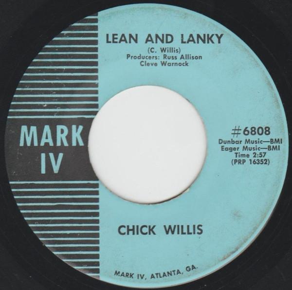 Chick Willis - Lean And Lanky / Edgewood Alley