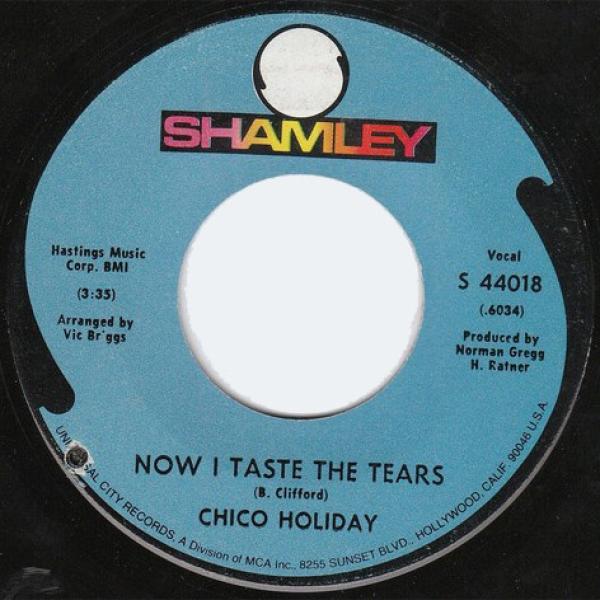 Chico Holiday - Now I Taste The Tears / Boy Meets Girl