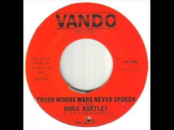 Chris Bartley - Truer Words Were Never Spoken / This Feeling You Give Me