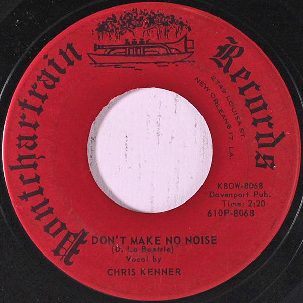 Chris Kenner - Don't Make No Noise / You Can't Beat Uncle Sam