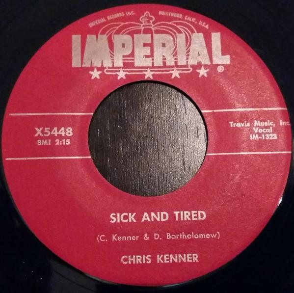 Chris Kenner - Sick And Tired