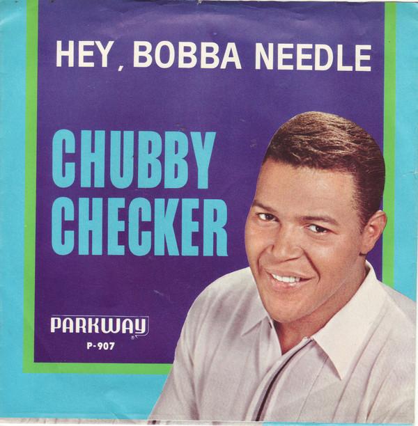 Chubby Checker - Hey, Bobba Needle / Spread Joy