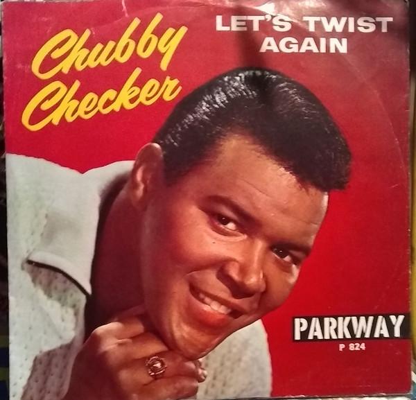 Chubby Checker - Let's Twist Again / Everything's Gonna' Be All Right