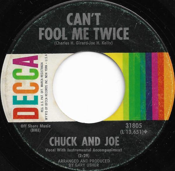 Chuck & Joe - Can't Fool Me Twice / Feel So Fine