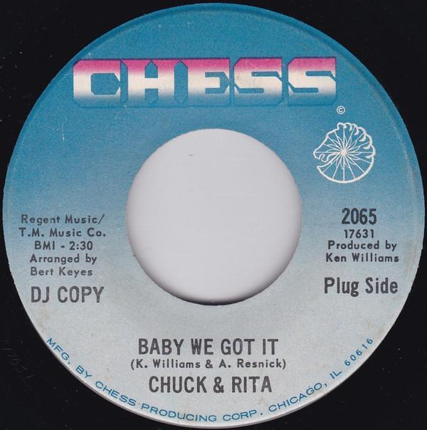 Chuck & Rita - Baby We Got It
