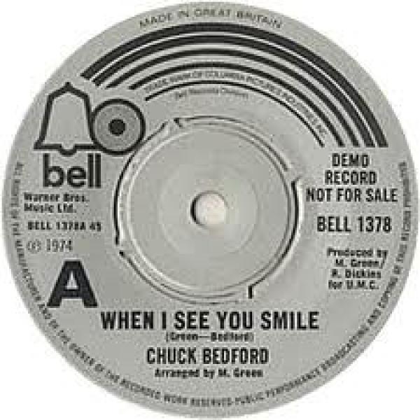 Chuck Bedford - When I See You Smile / Don't Make Me History
