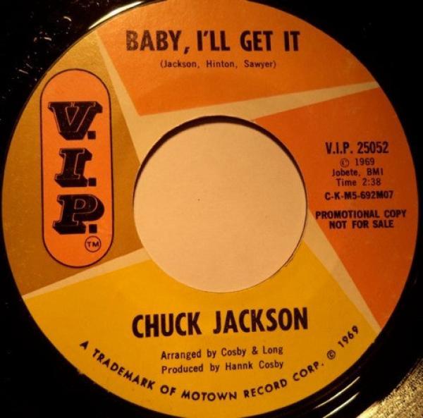 Chuck Jackson - Baby I'll Get It