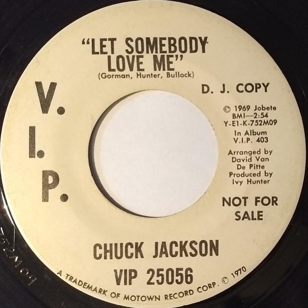 Chuck Jackson - Let Somebody Love Me