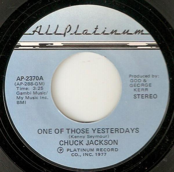 Chuck Jackson - One Of Those Yesterdays / Love Lights