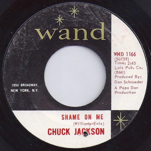 Chuck Jackson - Shame On Me / Candy