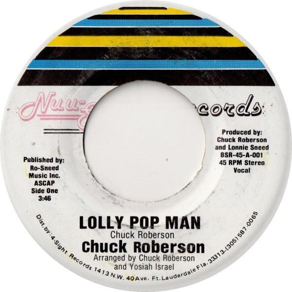 Chuck Roberson - Lolly Pop Man