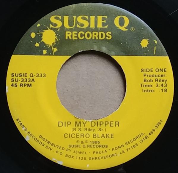 Cicero Blake - Dip My Dipper