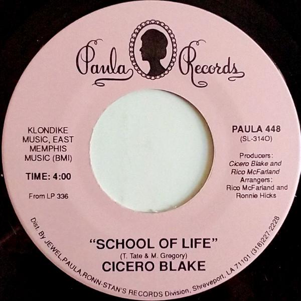Cicero Blake - School Of Life / She's Cheatin' On You