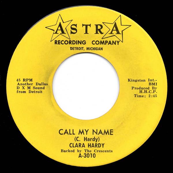 Clara Hardy, The Crescents (16) - Call My Name / Get Off The Phone