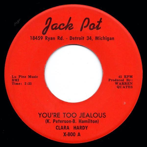 Clara Hardy - You're Too Jealous / The Touch Of Love