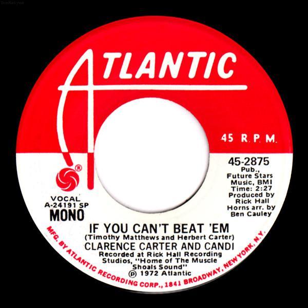 Clarence Carter, Candi Staton - If You Can't Beat 'Em