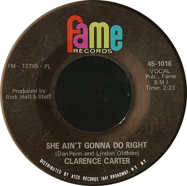 Clarence Carter - She Ain't Gonna Do Right