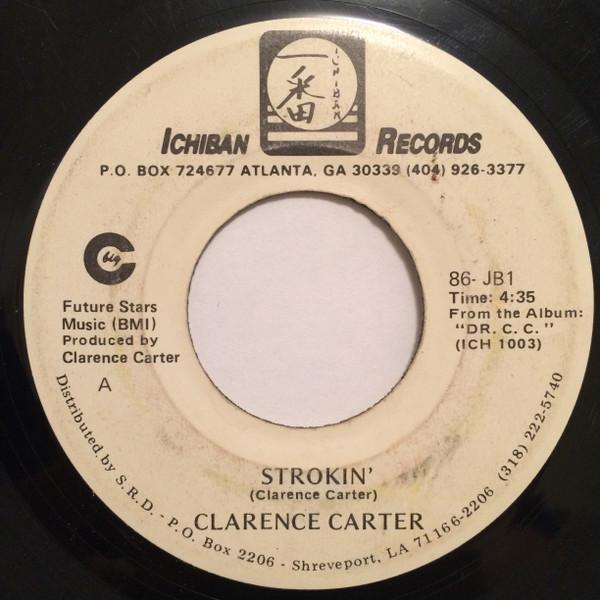 Clarence Carter - Strokin' / Love Me With A Feeling