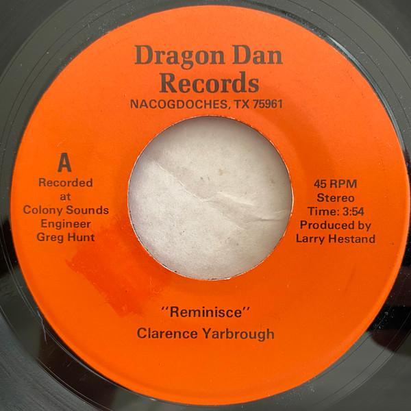 Clarence Yarbrough - Reminisce / Give Me Some Slack