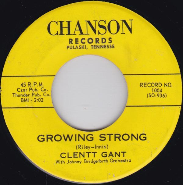 Clentt Gant - Growing Strong / If I Could Pretend