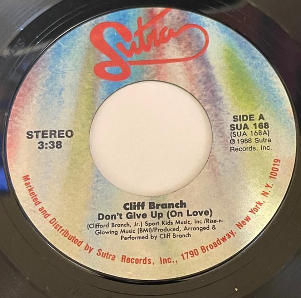 Cliff Branch - Don't Give Up (On Love)